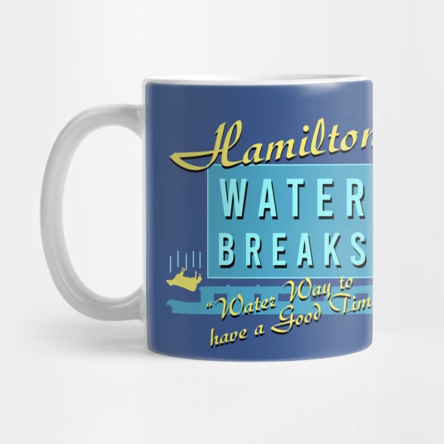 Hamiltons Water Breaks - Water Way to have a Good Time by Meta Cortex